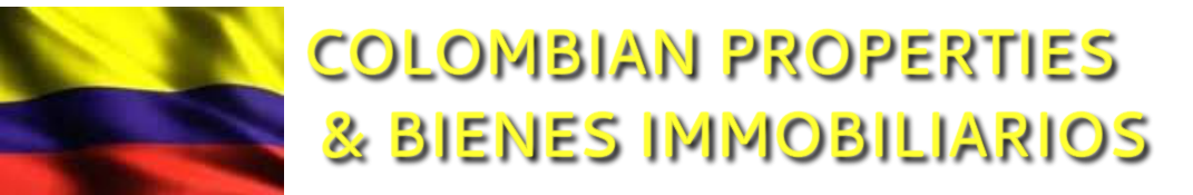 COLOMBIAN PROPERTIES &amp; BIENES IMMOBILIARIOS